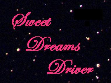 Sweet Dreams Driver - 26DEC12