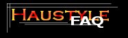 About Haustyle and Frequently Asked Questions